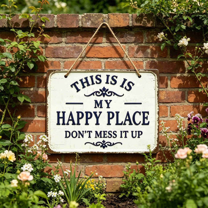 ⚡Last Day 49% OFF-Vintage Statement Metal Sign, 'This Is My Happy Place Don't It up'